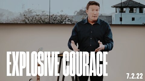 Explosive Courage | Rick Brown