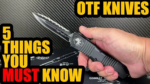 5 Things to know: OTF Knives