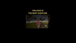 Walking is the best Exercise