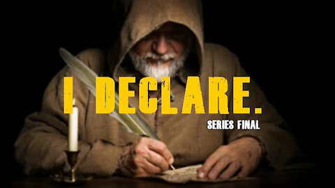 +15 I DECLARE. Part 8, Series Final: Jesus' Greatest Declaration of the Gospel, John 3:3-17