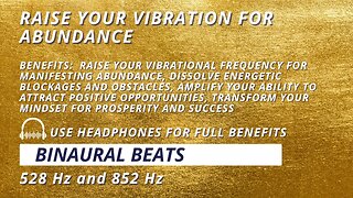 Raise Your Vibration for Abundance: 528 Hz + 852 Hz Binaural Beats Meditation