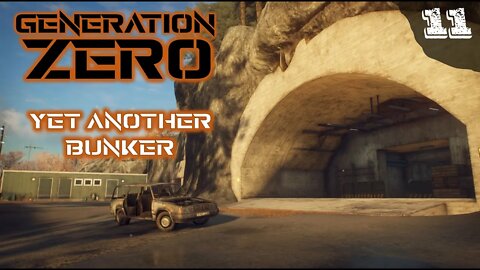 Yet Another Bunker | Generation Zero Gameplay 2022 | Ep. 11