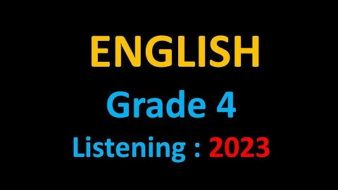 GRADE 4 English Listening 2023; CDC Nepal English Listening for Grade 4