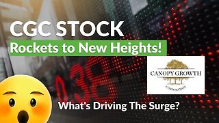 Canopy Growth's (CGC Stock) Market Moves. Up or Down?