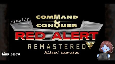 Final Push | Allied Campaign | Red Alert Remastered Part 10