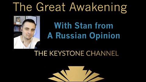 The Keystone Channel - With Stan from Russia