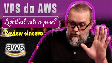 VPS na AWS | LightSail vale a pena?