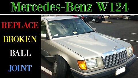 Mercedes Benz W124 - Replace broken steering ball joint DIY repair