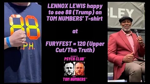LENNOX LEWIS loves seeing 88(Trump) on Tom Numbers T-shirt at FuryFest, 2 separate HAPPY reactions😃