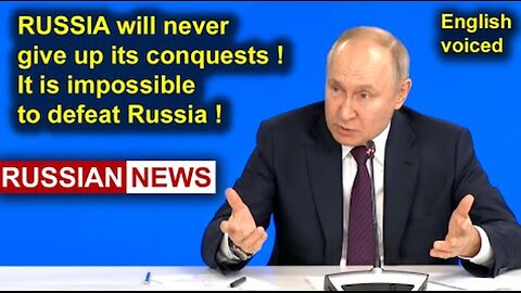 President Putin: It is impossible to defeat Russia! Ukraine