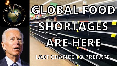 Global Food Shortages Coming. LAST CHANCE to prepare!