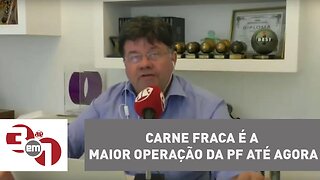 Madureira: Carne Fraca é a maior operação da PF até agora