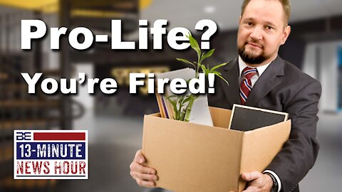 CANCELED by Woke Mob! CEO Fired After Expressing Pro-Life Views | Bobby Eberle Ep. 404