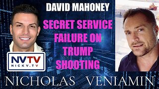 David Mahoney Discusses Secret Service Failure On Donald Trump Shooting with Nicholas Veniamin