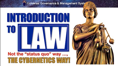 INTRODUCTION TO LAW (The Cybernetic Way)