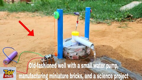 Old-fashioned well with a small water pump, manufacturing miniature bricks, and a science project