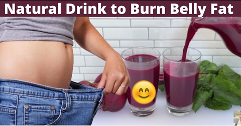 NATURAL DRINK To Burn Belly Fat