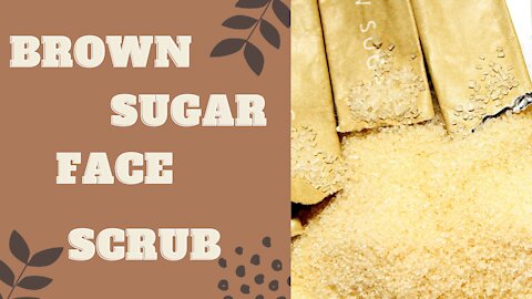 Brown Sugar Face Scrub