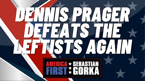 Dennis Prager defeats the leftists again. Dennis Prager with Sebastian Gorka on AMERICA First