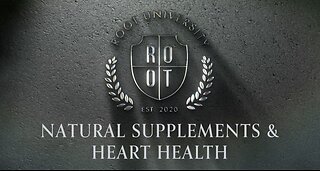 Natural Supplements and Heart Health | ROOT University | Feb 20, 2024