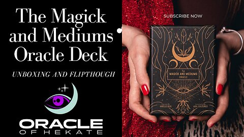 The Magick and Mediums Oracle Deck - Unboxing and Flipthrough