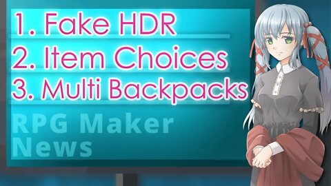 Custom Item Categories, Window Open Animation, Fake HDR Effect | RPG Maker News #165
