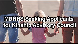 MDHHS Seeking Applicants for Kinship Advisory Council