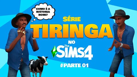 Série Tiringa no The Sims 4 - Parte 01 - Criando o Tiringa no The Sims4