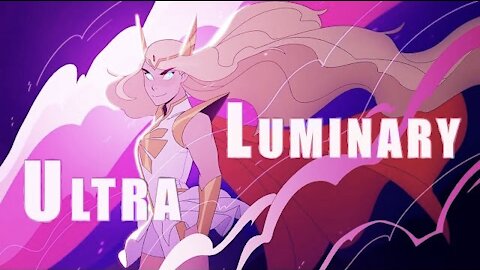 She-ra and The Princess of Power (AMV) Ultra Luminary [Partial Lyrics]