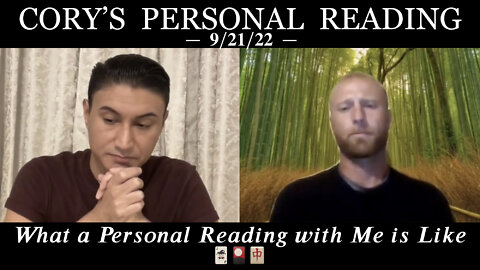 Cory's Personal Reading 9/21/22 (I Almost Cried) — Recorded Readings Get 20% Off!