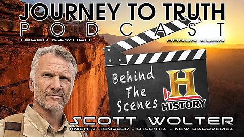 Behind The Scenes at The History Channel with Scott Wolf: The Templar/Atlantis Connection! | Scott Wolter on Journey to Truth Podcast