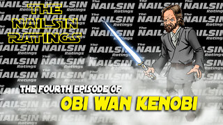 The Nailsin Ratings: The 4th Episode Of Obi Wan Kenobi