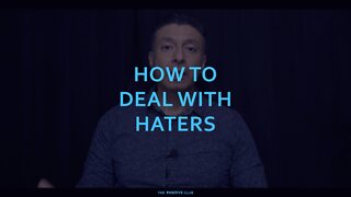 How to Deal with Haters
