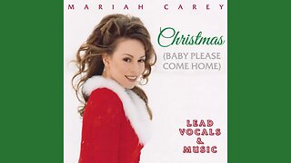 Mariah Carey - Christmas (Baby Please Come Home) (Lead Vocals & Music)