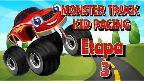 Monster Truck Kids Racing: Etapa 3