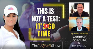 Mel K w/ Andrew Sorchini & Bo Polny | This is Not a Test: It’s Go Time | 12-9-23