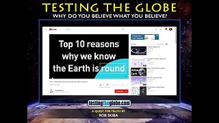 Debunking # 3 of the Top Ten Reasons Why We (allegedly) Know the Earth is Round (as in a globe)