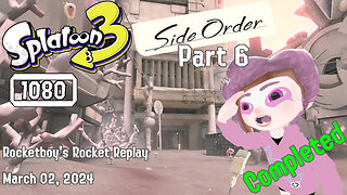 RRR March 02, 2024 Splatoon 3 Side Order (Part 6) Order Brush Complete