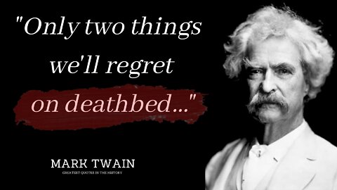 Mark Twain 36 Quotes Worth Listening To! Life-Changing Quotes