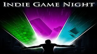 Indie Game Night! Come in and see what I am playing!