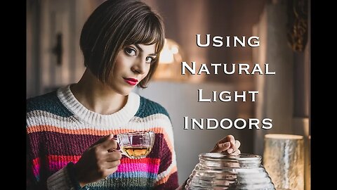 Using Natural Light Photography Indoors- Homework Assignment #2