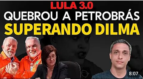 Former prisoner LULA breaks Petrobrás - Either the thief falls or Brazil falls. We are on the edge