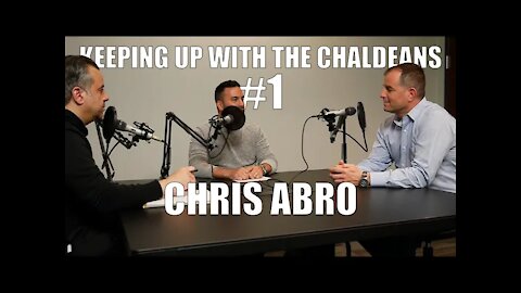 Keeping Up With The Chaldeans: With Chris Abro