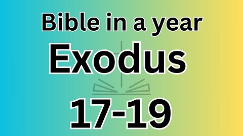 Exodus 17-19