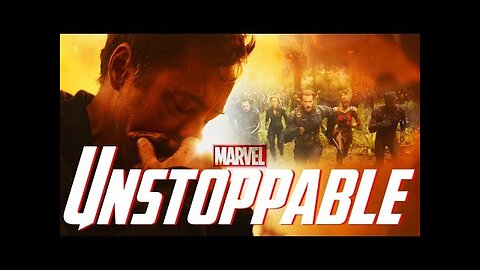 Marvel Cinematic Universe | Unstoppable (Avengers/Infinity Saga)