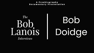 Bob Doidge on Bob Lanois: The Complete Bob Lanois Documentary Interviews