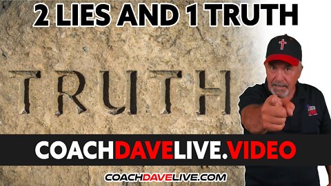Coach Dave LIVE | 3-16-2022 | 2 LIES AND A TRUTH