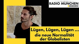 Lügen, Lügen, Lügen ... die neue Normalität der Globalisten?