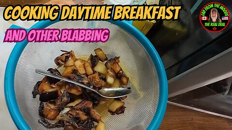 05-14-24 | Cooking Daytime Breakfast