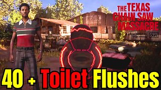 40+ Toilet Flushes in ONE GAME! | Texas Chain Saw Massacre